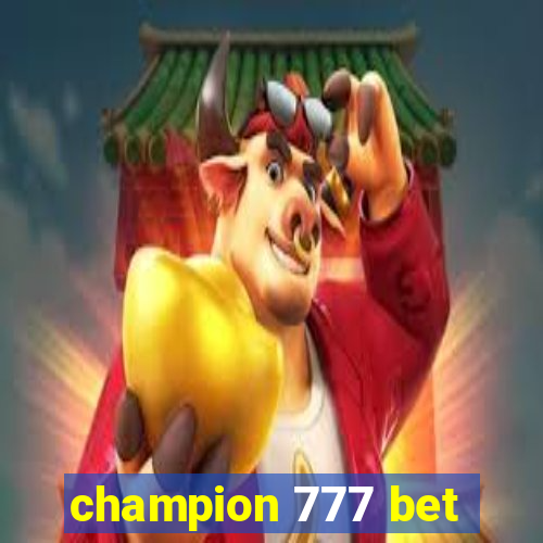 champion 777 bet